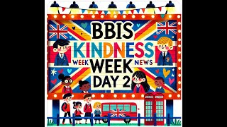 BBIS Kindness Week News  Day 2 [upl. by Dnar]