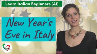 Learn Italian Beginners A1 New Year’s Eve in Italy [upl. by Therese]