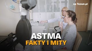 ASTMA  FAKTY I MITY [upl. by Mancino]