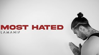 LAMANIF x DJ NAVI  MOST HATED  Official Music Video [upl. by Wiseman282]