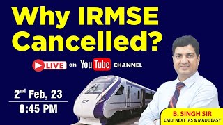 IRMS Exam Cancelled  IRMSE through CSE  IRMSE 2023 Latest News by BSingh Sir CMD NEXT IAS [upl. by Larrabee69]