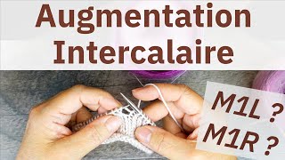 Maîtrisez lAugmentation Intercalaire  M1L et M1R  Tutoriel Tricot 🧶 [upl. by Norma322]