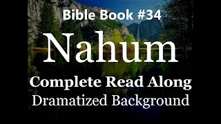 Bible Book 34 Nahum Complete  King James 1611 KJV Read Along  Diverse Readers Dramatized Theme [upl. by Bolitho]