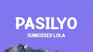 SunKissed Lola  Pasilyo Lyrics [upl. by Ayotyal]