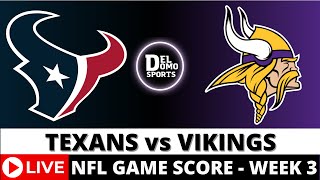 HOUSTON TEXANS VS MINNESOTA VIKINGS LIVE 🏈 NFL Game Score PlaybyPlay Week 3  SEP 22 2024 [upl. by Nnaeirb29]