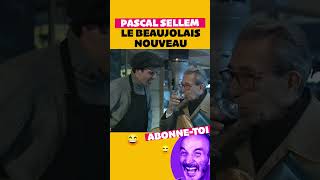 🍷Le Beaujolais nouveau de Pascal Sellem 😂 shorts prank bestof humour sketch rire [upl. by Ignacia]