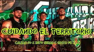 Cuidando El Territorio  Calibre 50 X Beto Sierra X Santa Fe Klan  Letra [upl. by Fraya408]