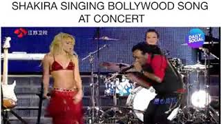 SHAKIRA SINGING BOLLYWOOD SONG AT CONCERT [upl. by Ggerg899]