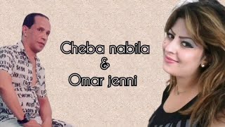 Cheba Nabila Ft Omar jenni  الشابة نبيلة و عمر الجني  راني جيت نخطبك [upl. by Elleron]