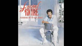 Lionel Richie  Running with the Night 1983 Single Version HQ [upl. by Kaitlynn]