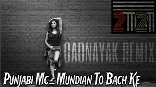 Punjabi Mc  Mundian To Bach Ke  GADNAYAK REMIX [upl. by Sirromal]