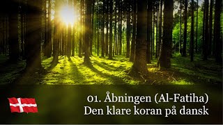 01 Åbningen AlFatiha  koranen på dansk [upl. by Keon839]