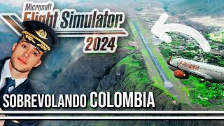 Aterrizando en el Aeropuerto MÁS PELIGROSO de COLOMBIA 🛬🇨🇴 MICROSOFT FLIGHT SIMULATOR 2024 ✈️ MSFS24 [upl. by Ole257]