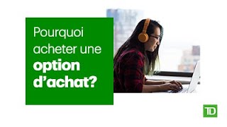 Pourquoi acheter une option d’achat [upl. by Schaaff]