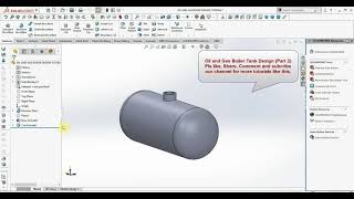 Solidworks Oil amp Gas Boiler Design Tutorial Part 2 [upl. by Topliffe]