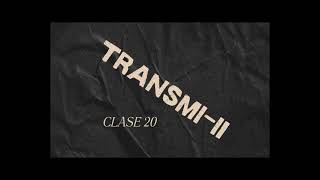 Clase 20 TransmiII [upl. by Oeram902]