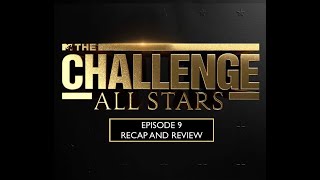 The Challenge  All Stars Season 4 Episode 9  Review and Recap [upl. by Cogen]