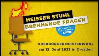 OBWahl 2022 in Dresden quotHeisser Stuhl  Brennende Fragenquot 8 [upl. by Schwartz]