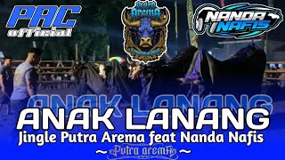 DJ BANTENGAN ANAK LANANG PUTRA AREMA feat NANDA NAFIS [upl. by Alyehs876]