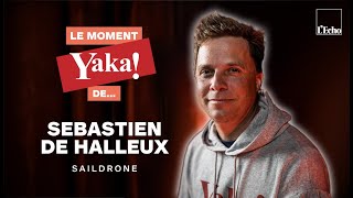 Le moment Yaka de Sebastien de Halleux Saildrone [upl. by Hermy]