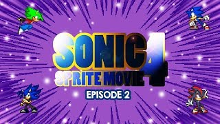 Sonic Sprite Movie Season 4 Episode 2 SSMS4E2 [upl. by Arleyne]