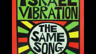 Israel Vibration ‎– The Same Song – Full Album [upl. by Notlaw]