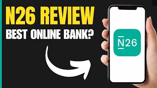 N26 Review 2024  Best Online Bank [upl. by Zildjian]