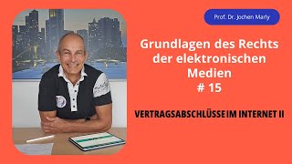 Recht der elektronischen Medien  Vorlesung 15  Vertragsabschlüsse im Internet II [upl. by Uticas]