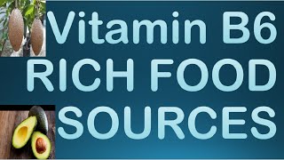 Vitamin B6 Food Sources  Vitamin B6 Daily Requirement  Vitamin B6 Deficiency Disease  Vegetarian [upl. by Otte]