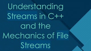 Understanding Streams in C and the Mechanics of File Streams [upl. by Bysshe913]