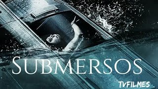 Submersos filme completo dublado [upl. by Tiemroth74]