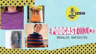 El Punto Fijo en Vivo 10 Podcast de Tejido Regalos rapiditos [upl. by Greg]