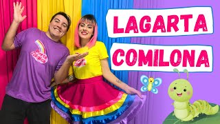 Brincadeira Cantada  Lagarta Comilona  Musicalização Infantil [upl. by Chao]