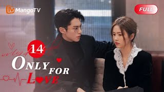 ENG SUB FULL《以爱为营 Only For Love》EP14 Bai Lu Gave A Kiss To Dylan Wang  MangoTV [upl. by Eimareg]