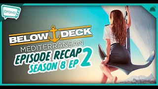 Below Deck Mediterranean  Season 8 Ep 2 Recap [upl. by Ahseer]