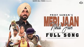 Meri Jaan Nikaldi Jaave Official Video Preet Sawan  Love Punjabi Song 2024  Romantic Song 2024 [upl. by Eelra]