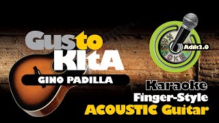 Acoustic Karaoke  Gusto Kita  Gino Padilla [upl. by Gupta266]