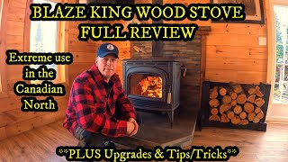 Full Review Blaze King Wood Stove PLUS upgrades amp tipstricks Off Grid Cabin in Canadian North 🏡🪵🪓 [upl. by Aitak516]