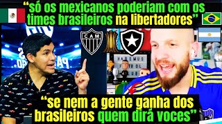 NOSSA MEXICANOS BOQUIABERTOS COM O DOMÍNIO DOS BRASILEIROS NA LIBERTADORES quotDEVERÍAMOS VOLTARquot [upl. by Attenol]