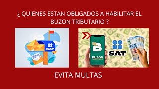 ¿ QUIENES ESTAN OBLIGADOS A HABILITAR EL BUZON TRIBUTARIO SAT [upl. by Ahtelahs]