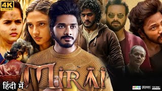 Mirai Full Movie in Hindi Dubbed  Teja Sajja  Manoj Kumar Manchu  Review amp Facts HD [upl. by Aisya195]