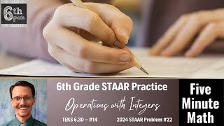 6th Grade STAAR Practice Operations with Integers 63D  14 [upl. by Wengert]