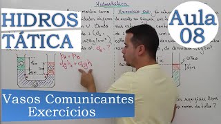 Hidrostática  Aula 08 Exercícios  Vasos Comunicantes [upl. by Browning]