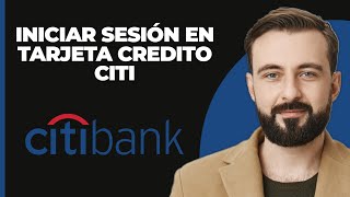 Inicio de sesión en Citi Bank Credit Card 2024  Inicio de sesión en la cuenta de tarjeta de crédit [upl. by Dolly]