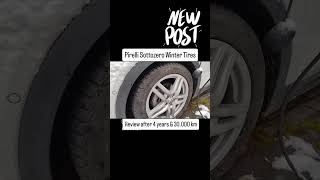 My Pirelli Sottozero 3 Winter Tires review 30000 km pirelli sottozero tires winterreifen cars [upl. by Hardner]