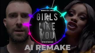 Girls Like You by Maroon 5 ft Cardi B AI REMAKE 2024 Maroon5 CardiB GirlsLikeYou AIREMAKE [upl. by Rosalee]