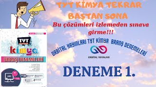 1 TYT KİMYA TEKRAR  ORBİTAL YAYINLARI TYT BRANŞ DENEMELERİ DENEME 1 ÇÖZÜMLERİ [upl. by Ellerd302]