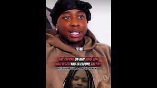 Tay Capone on why king von had a 600 and LA Capone tattoo on him taycapone kingvon8062 [upl. by Nayr]