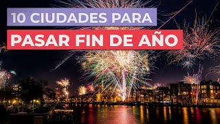 10 Ciudades para pasar Fin de Año [upl. by Noevad]