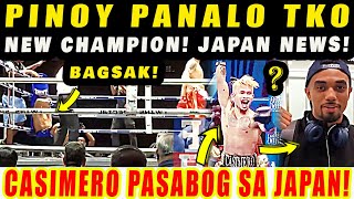 BREAKING PINOY PANALO TKO NEW CHAMPION CASIMERO PASABOG SA JAPAN SAUL SANCHEZ LATEST NEWS [upl. by Kcirnek246]